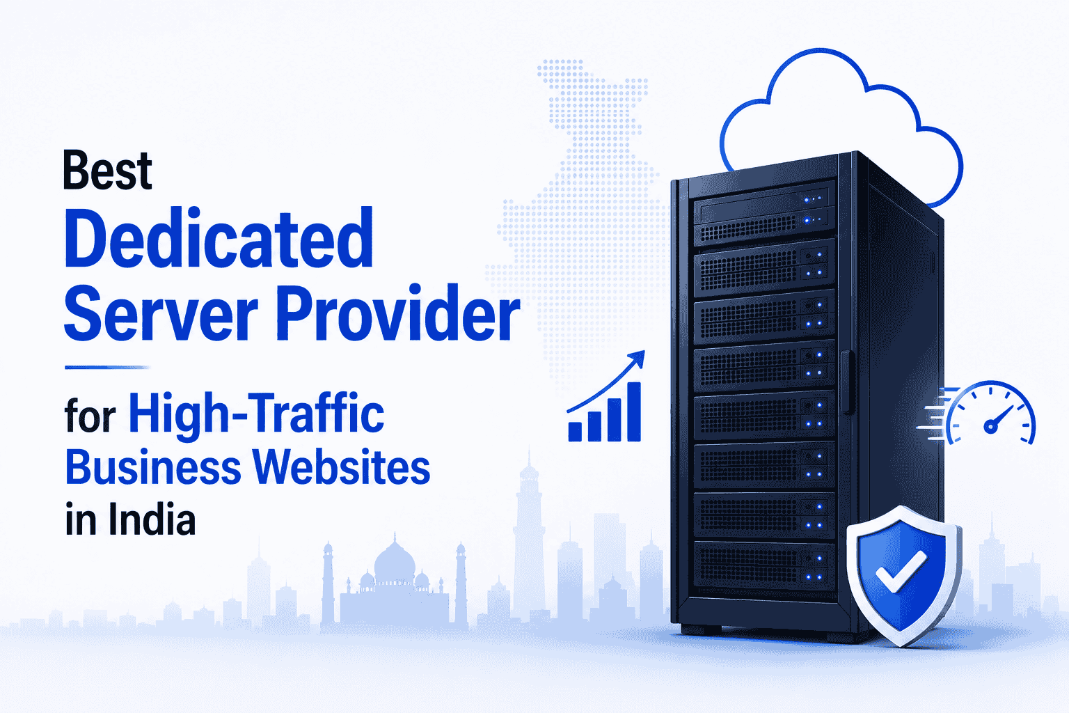 Best Dedicated Server Provider for High-Traffic Business Websites in India