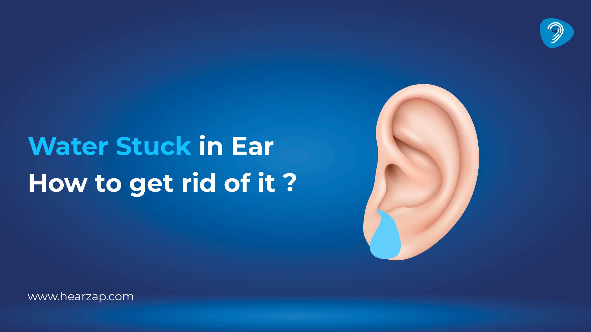 How to Remove Water from Ear