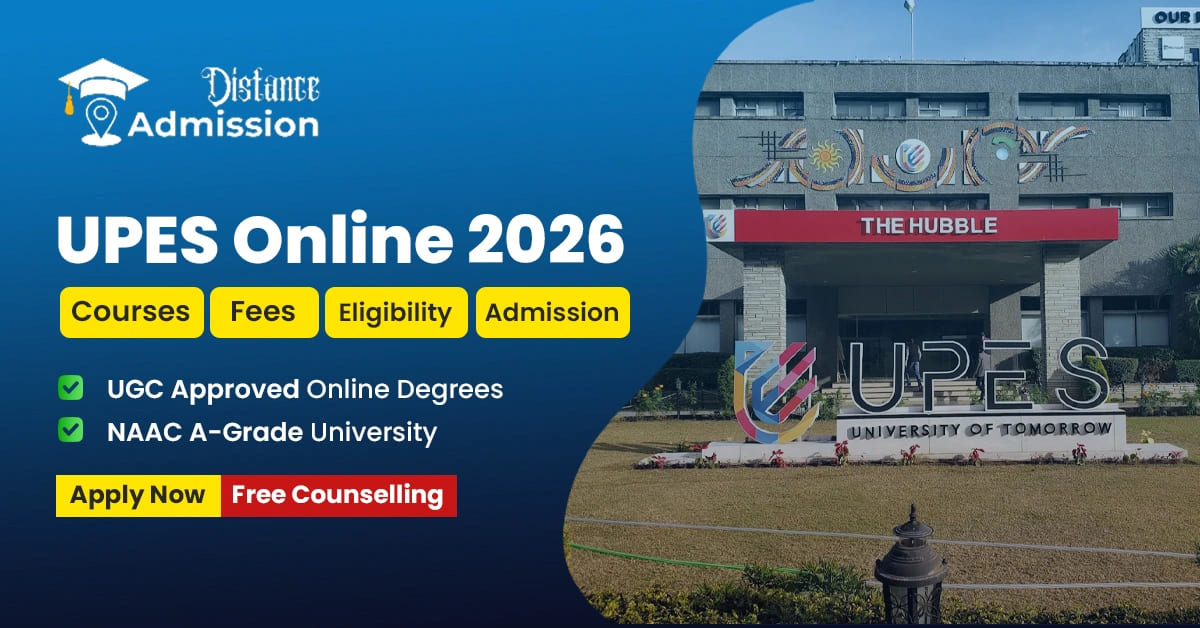 UPES Online Courses 2026: Admission Process, Fees, Eligibility & Student Portal