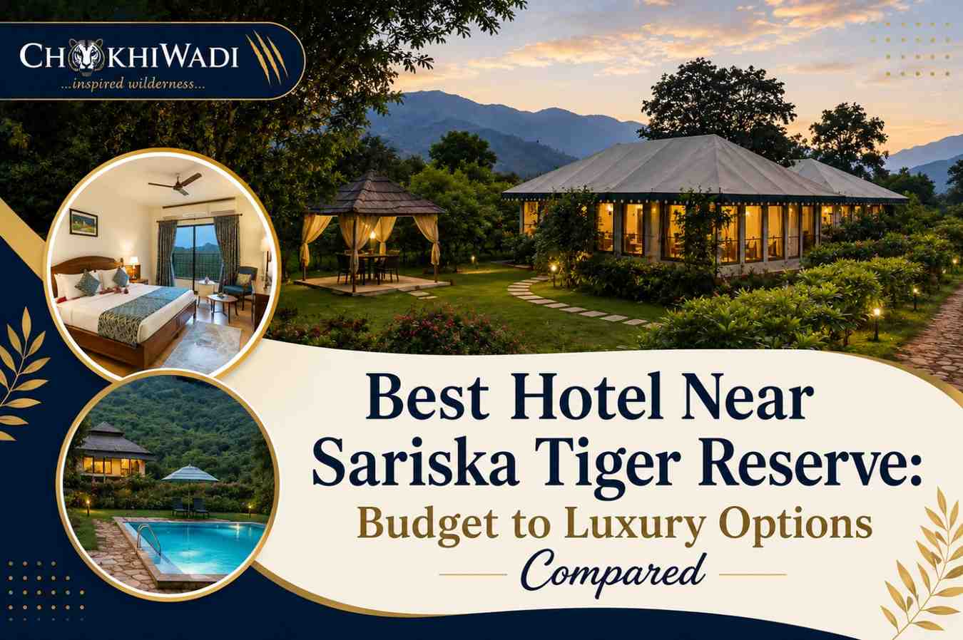 Best Hotel Near Sariska Tiger Reserve: Budget to Luxury Options Compared