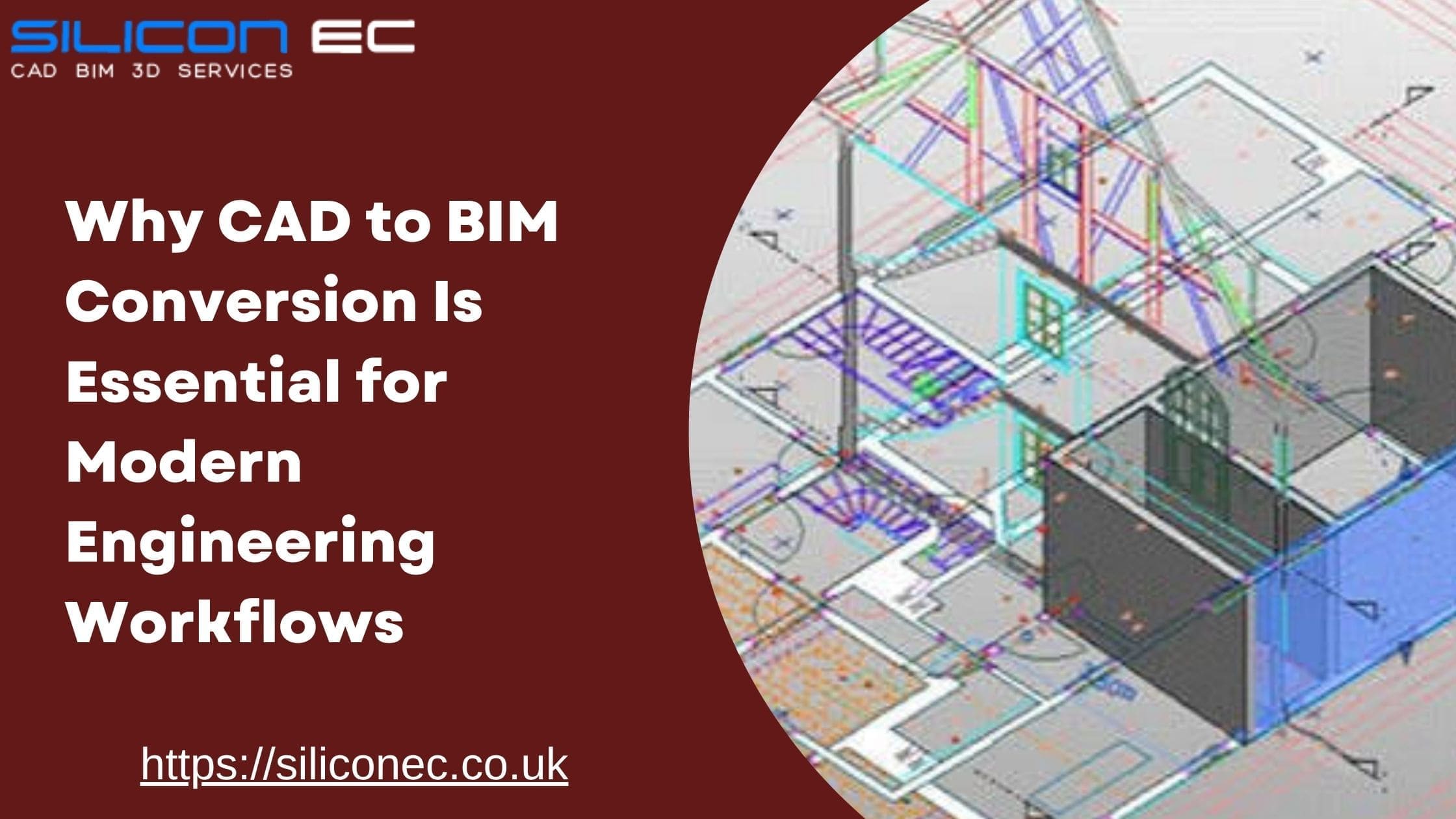 Why CAD to BIM Conversion Is Essential for Modern Engineering Workflows