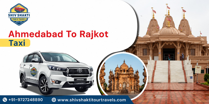 Ahmedabad to Rajkot Taxi - Your Trusted Travel Partner Across Ahmedabad