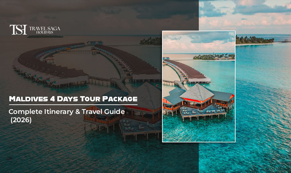 Maldives 4 Days Tour Package: Complete Itinerary & Travel Guide (2026)