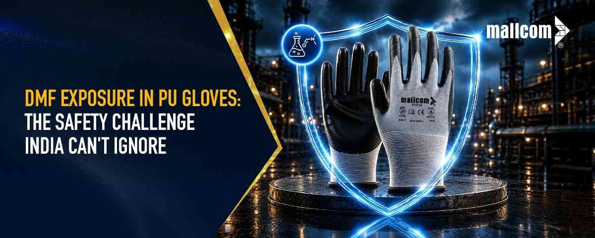 DMF Exposure in PU Gloves: The Safety Challenge India Can't Ignore