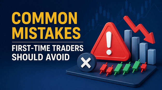 Common Mistakes First-Time Traders Should Avoid