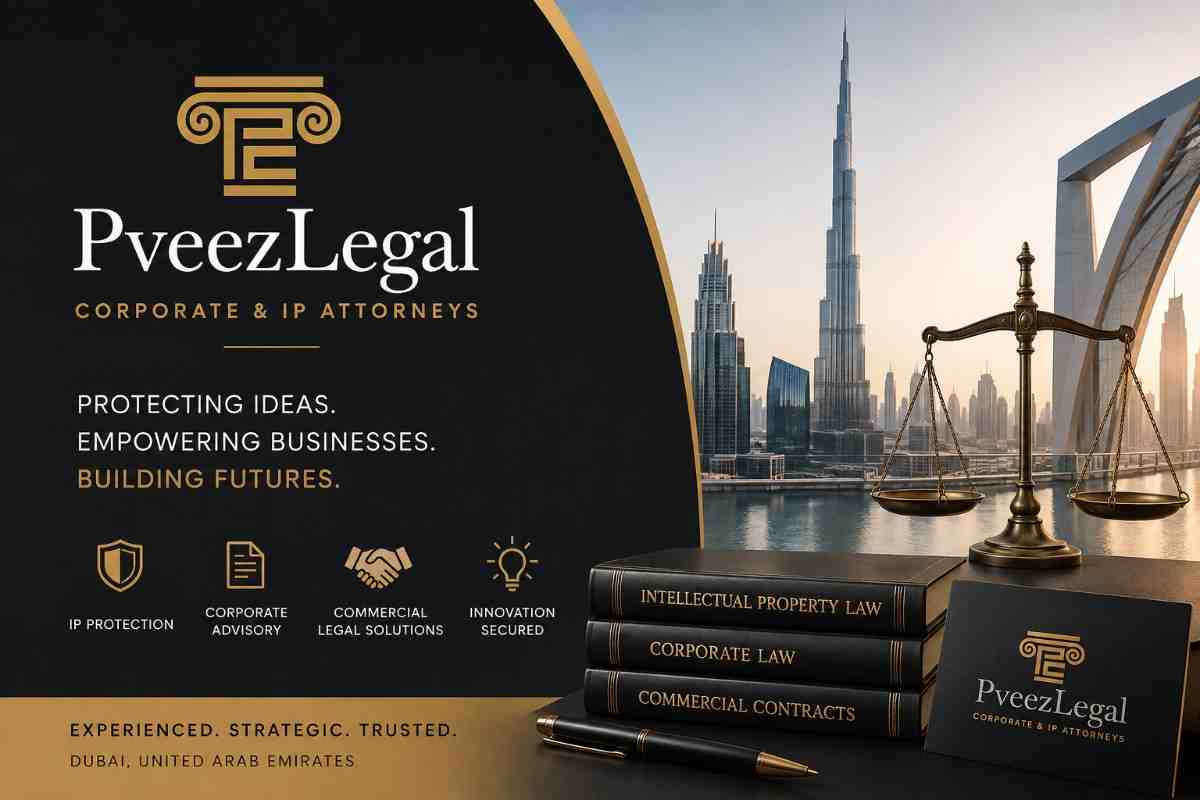 Experienced IP Lawyers in Dubai UAE: Protecting Innovation and Driving Business Success with PveezLegal