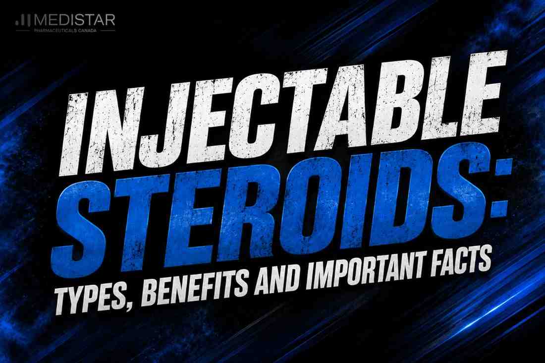 Injectable Steroids: Types, Benefits and Important Facts