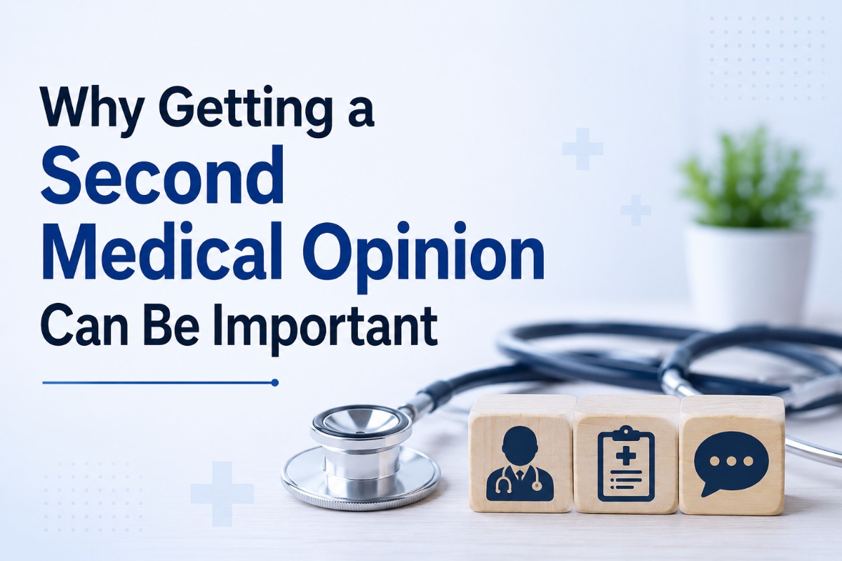 Why Getting a Second Medical Opinion Can Be Important