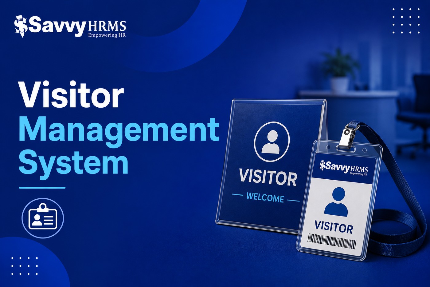 Visitor Management System: 10 Ways It Can Transform Modern Workplace Management
