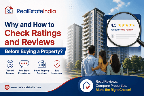 Why and How to Check Ratings and Reviews Before Buying a Property?