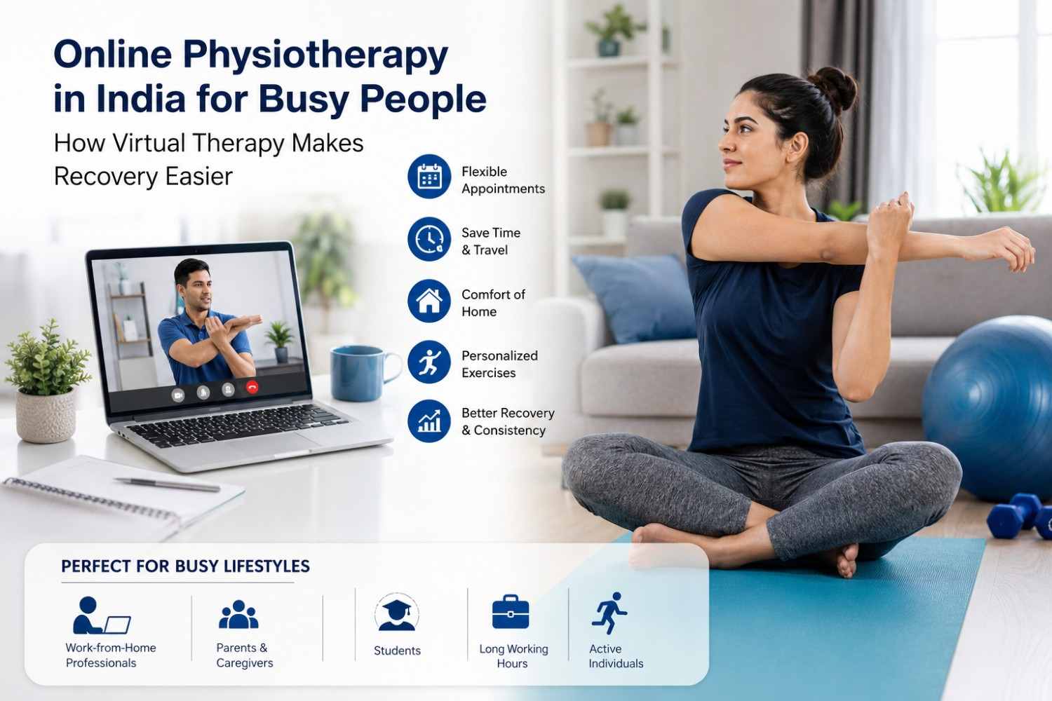 Online Physiotherapy in India for Busy People: How Virtual Therapy Makes Recovery Easier