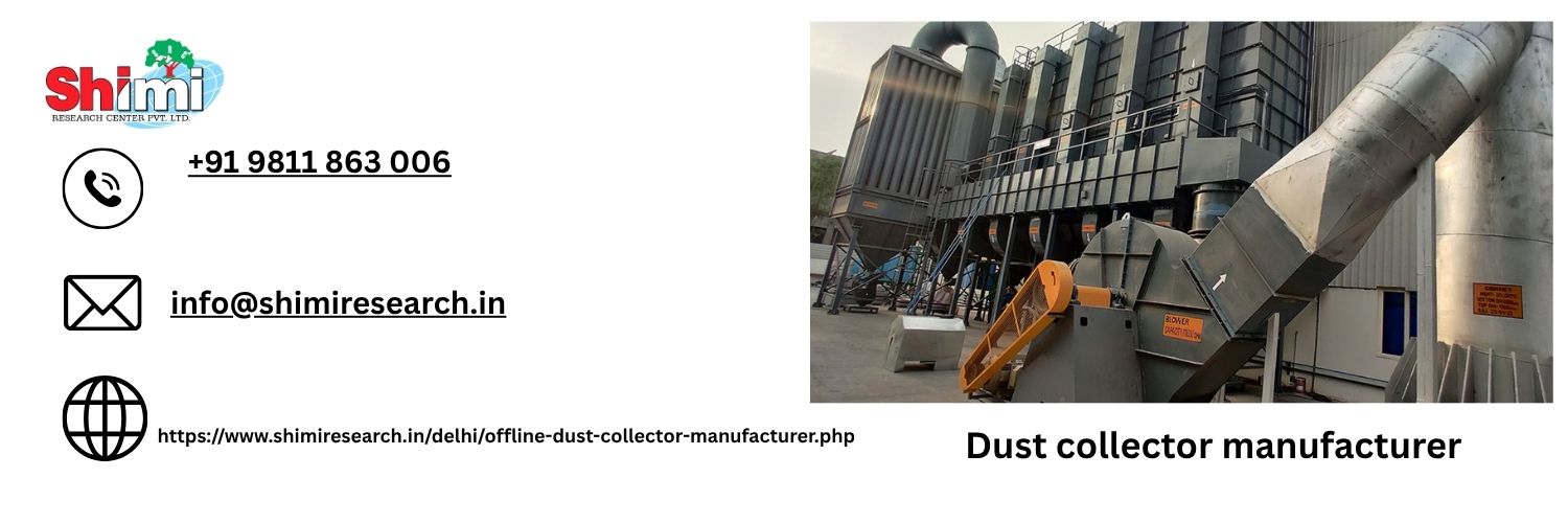 Dust collector manufacturer in Delhi | Shimi Research 