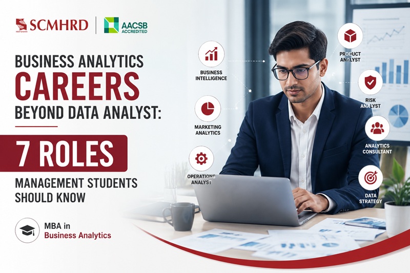 Business Analytics Careers Beyond Data Analyst: 7 Roles Management Students Should Know