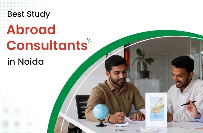 Why Choose a Study Abroad Consultant in Noida?
