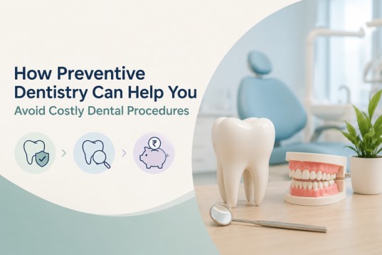 How Preventive Dentistry Can Help You Avoid Costly Dental Procedures