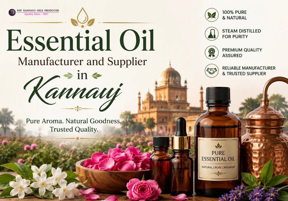 Essential Oil Manufacturer and Supplier in Kannauj