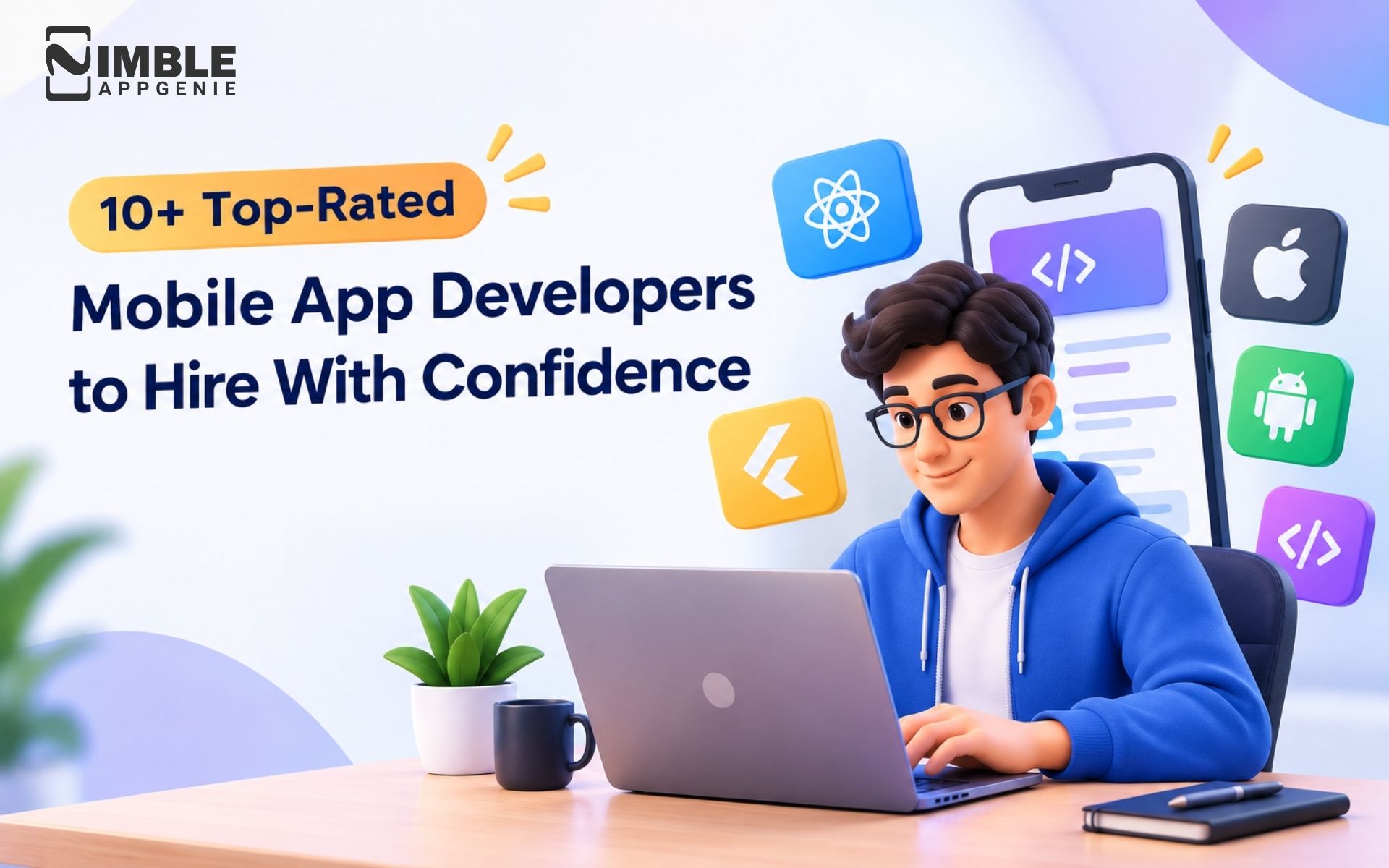 10+ Top-Rated Mobile App Developers to Hire With Confidence