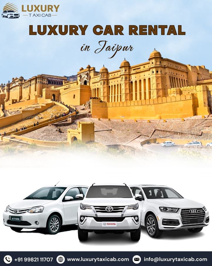 Luxury Taxi Cab On Rent In Jaipur: Travel Around Jaipur in Comfort and Style