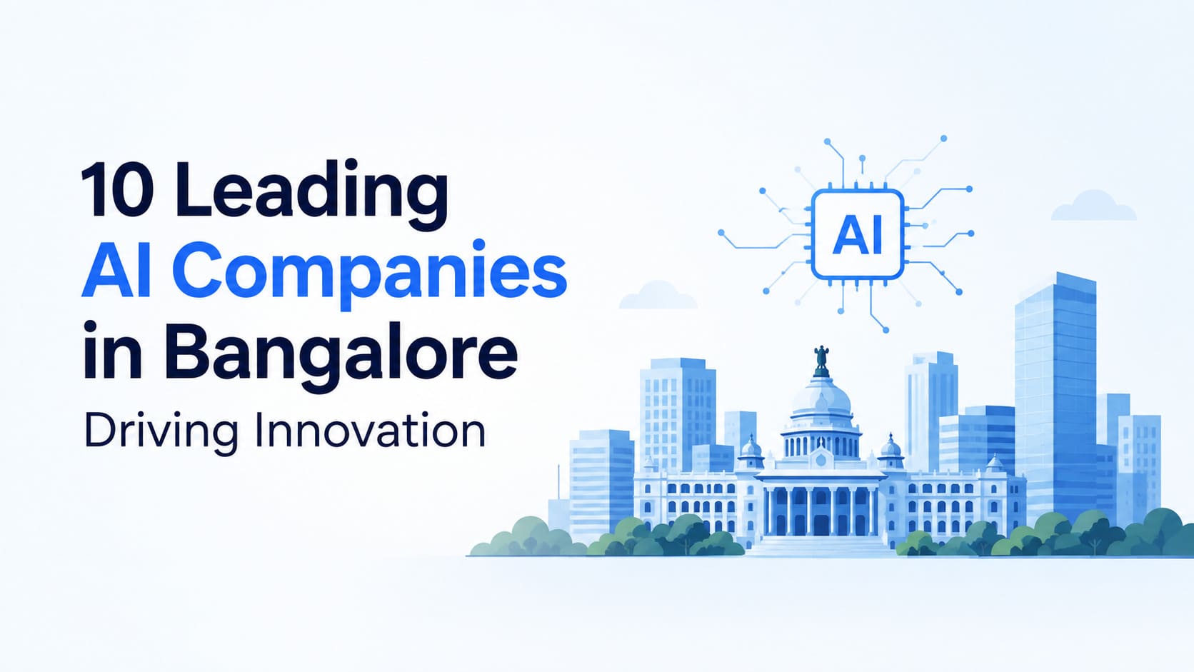 10 Leading AI Companies in Bangalore Driving Innovation