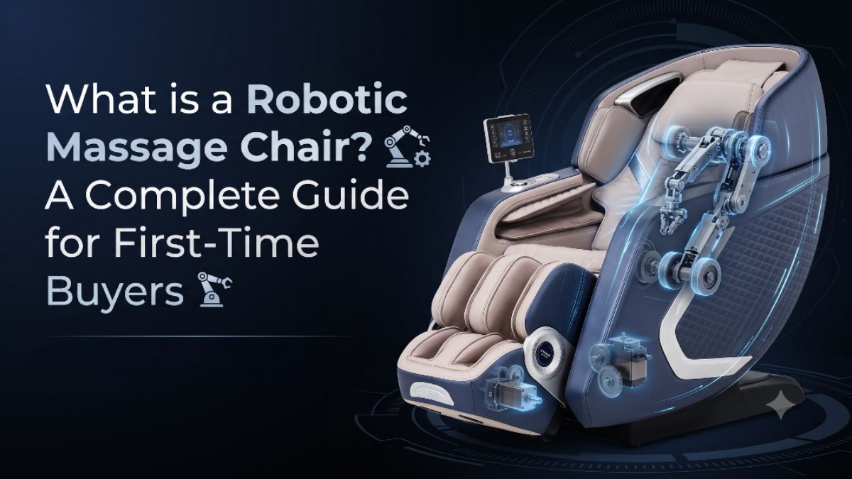 What is a Robotic Massage Chair? A Complete Guide for First-Time Buyers