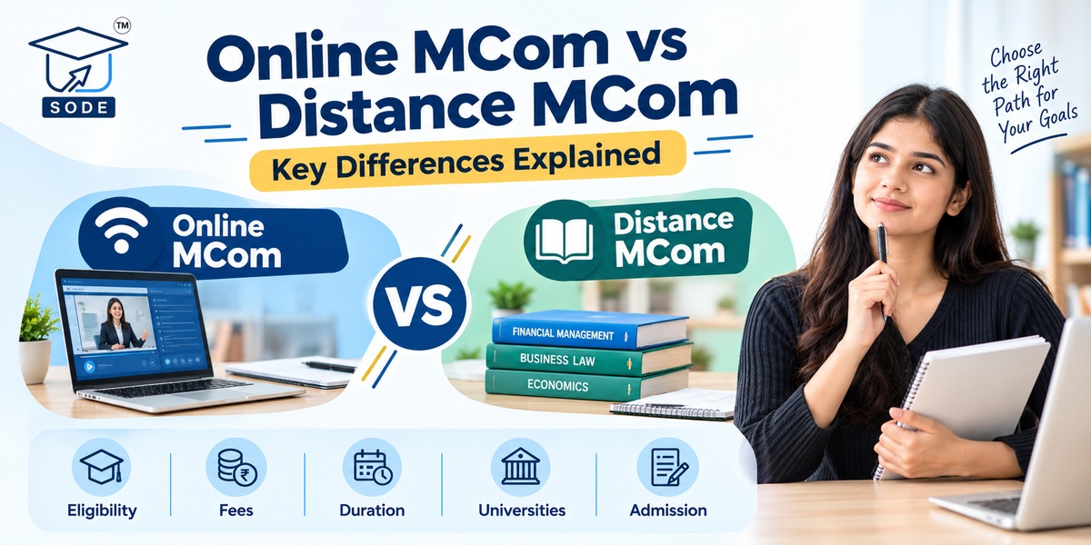 Online MCom vs Distance MCom: Key Differences Explained