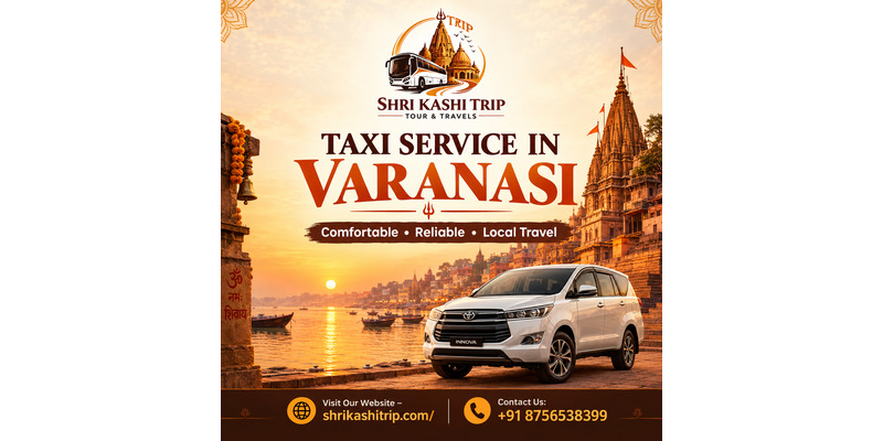 Plan Your Journey with a Reliable Taxi Service in Varanasi
