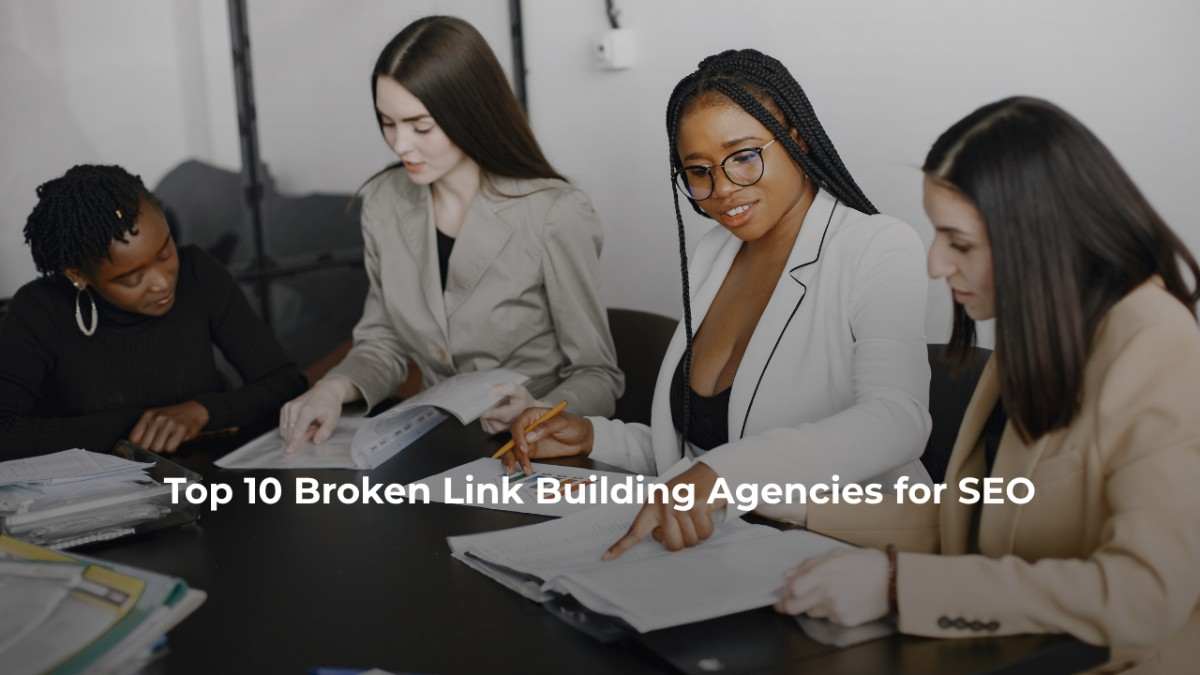 Top 10 Broken Link Building Agencies for SEO