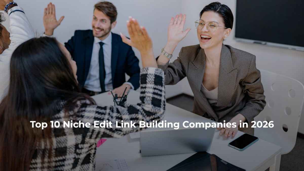 Top 10 Niche Edit Link Building Companies in 2026