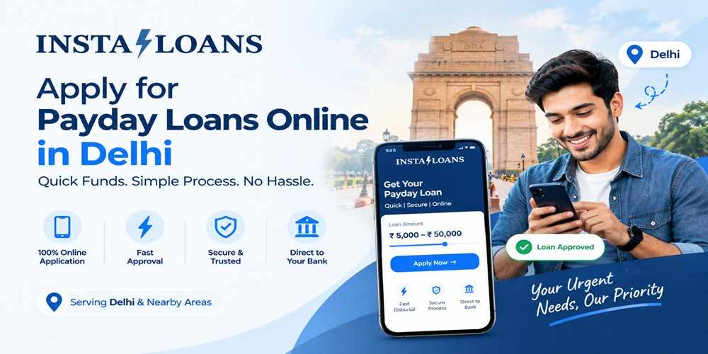 Apply for Payday Loans Online in Delhi