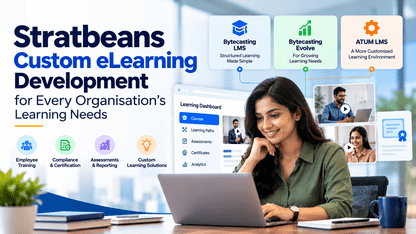Stratbeans Custom eLearning Development Platform for Every Organisation's Learning Needs