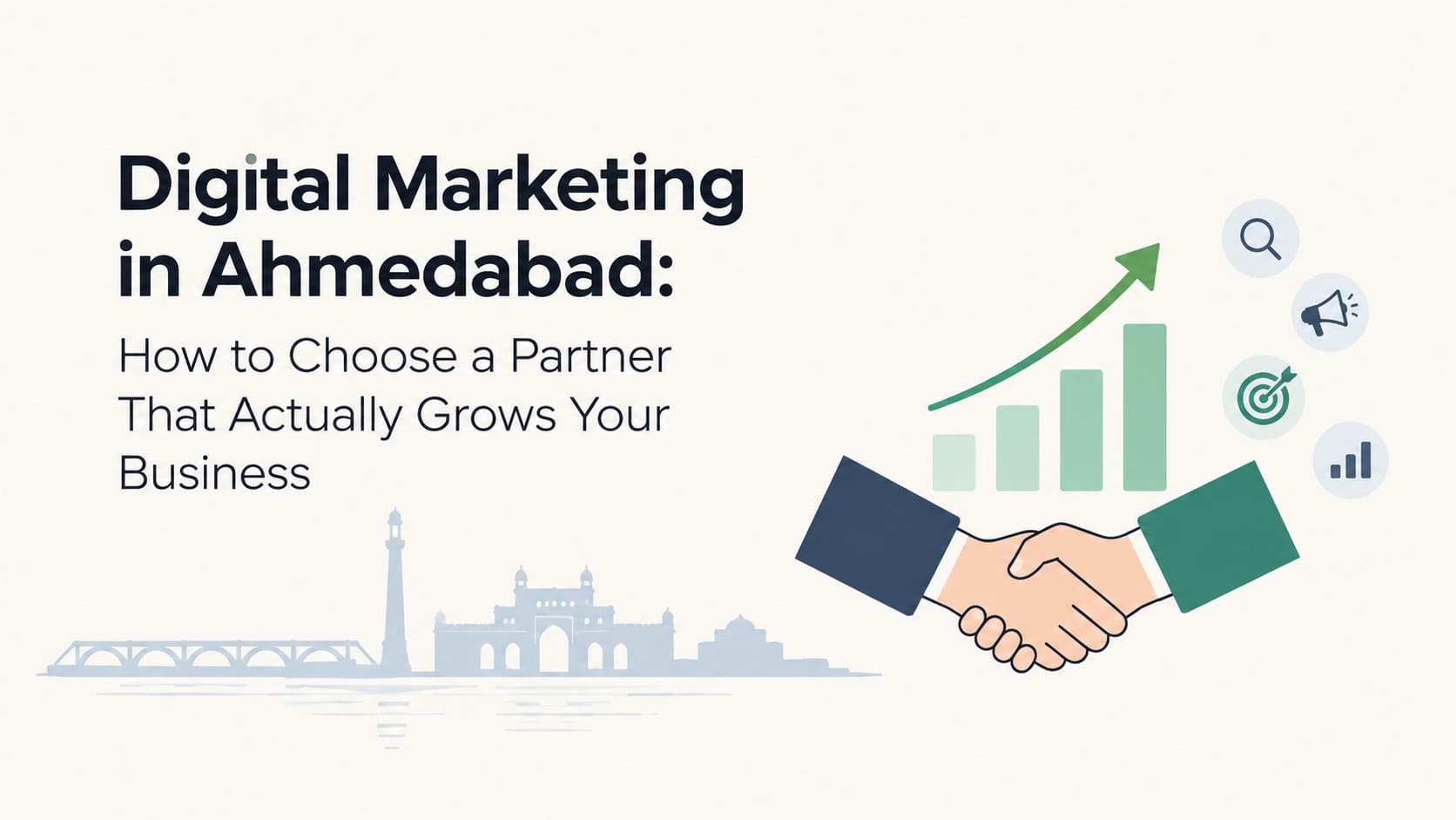 Digital Marketing in Ahmedabad: How to Choose a Partner That Actually Grows Your Business