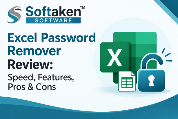 Softaken Excel Password Remover Review: Speed, Features, Pros & Cons