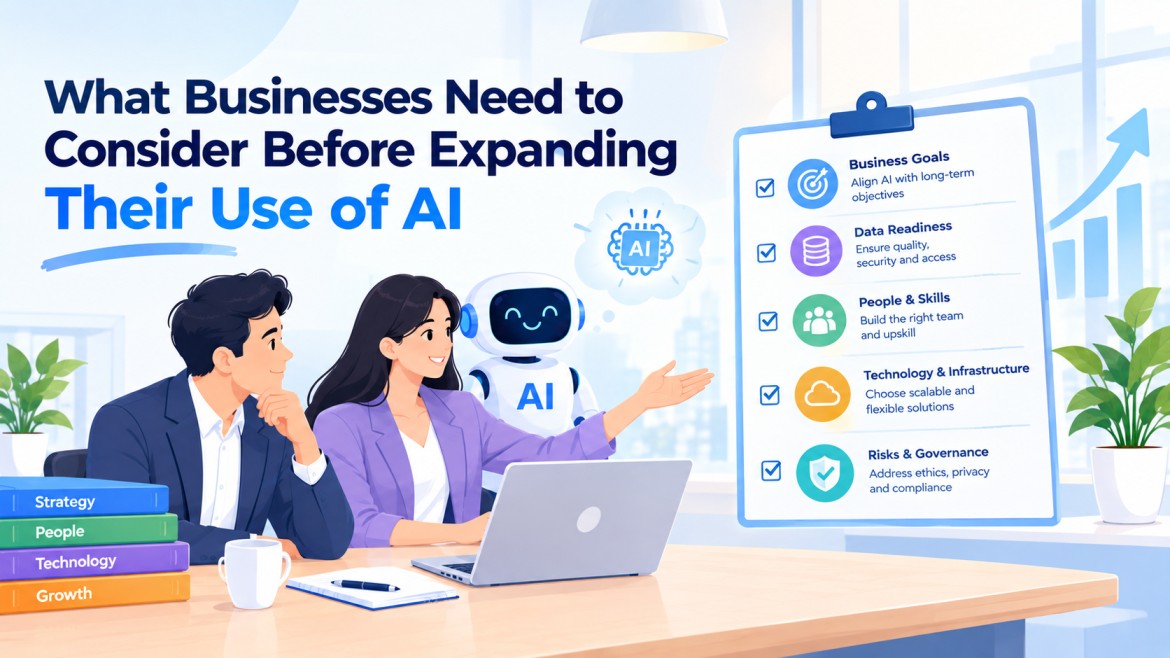 What Businesses Need to Consider Before Expanding Their Use of AI