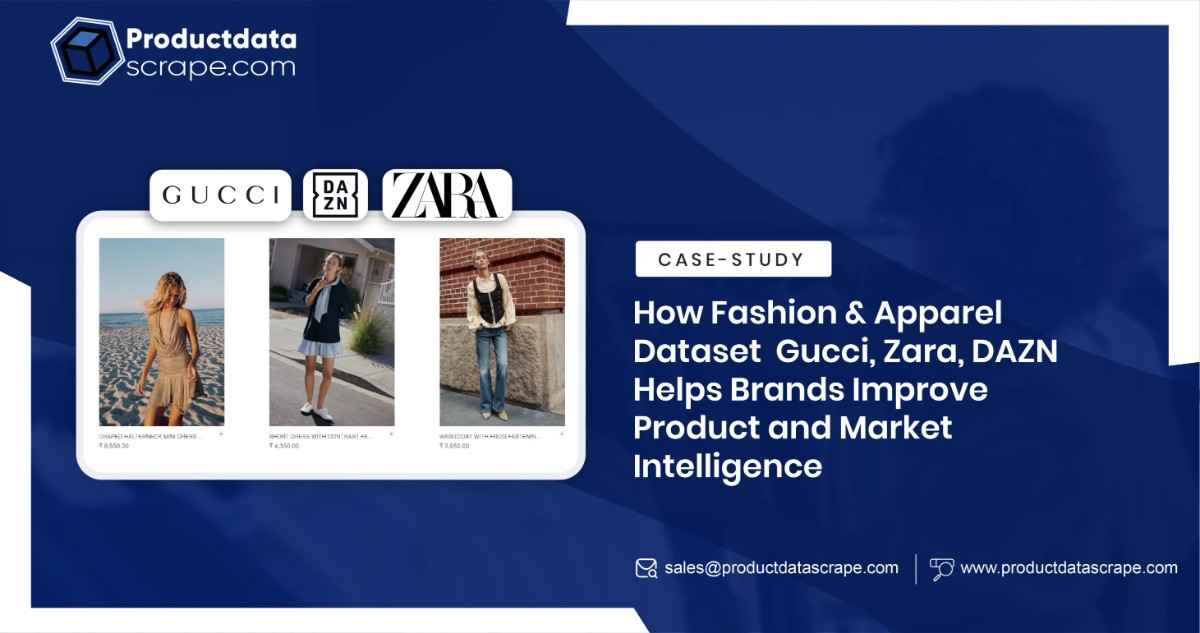 Fashion & Apparel Dataset - Gucci , Zara, DAZN