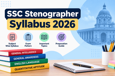 SSC Stenographer Syllabus 2026: Complete Subject-Wise Preparation Guide