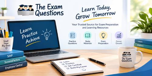 Free C_THR81_2605 Sample Questions: A Practical Guide to Employee Central Concepts