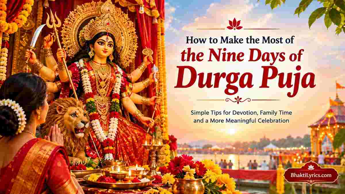 How to Make the Most of the Nine Days of Durga Puja