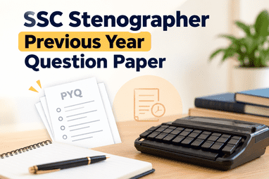 SSC Stenographer Previous Year Question Paper: A Complete Guide for Smarter Preparation