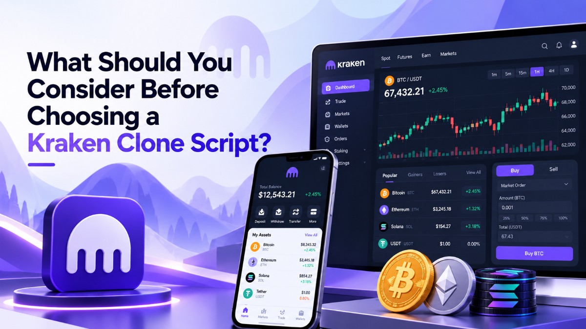 What Should You Consider Before Choosing a Kraken Clone Script?