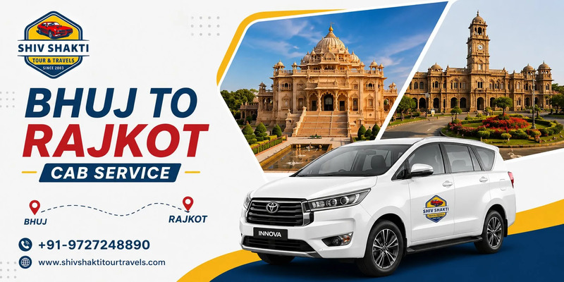 Bhuj to Rajkot Taxi: Distance, Fare, Route & Travel Time Guide