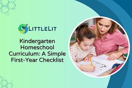 Best Kindergarten Homeschool Curriculum: First-Year Guide and Checklist