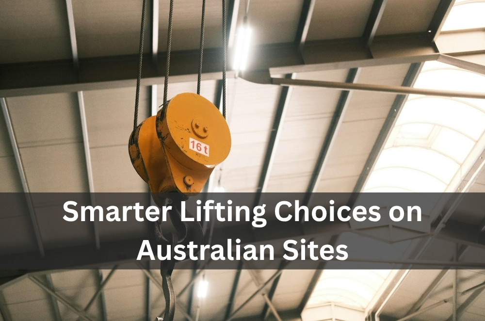 Smarter Lifting Choices on Australian Sites
