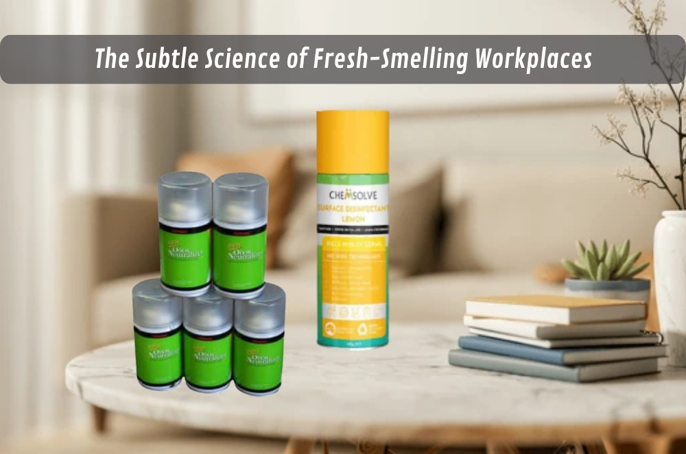 The Subtle Science of Fresh-Smelling Workplaces