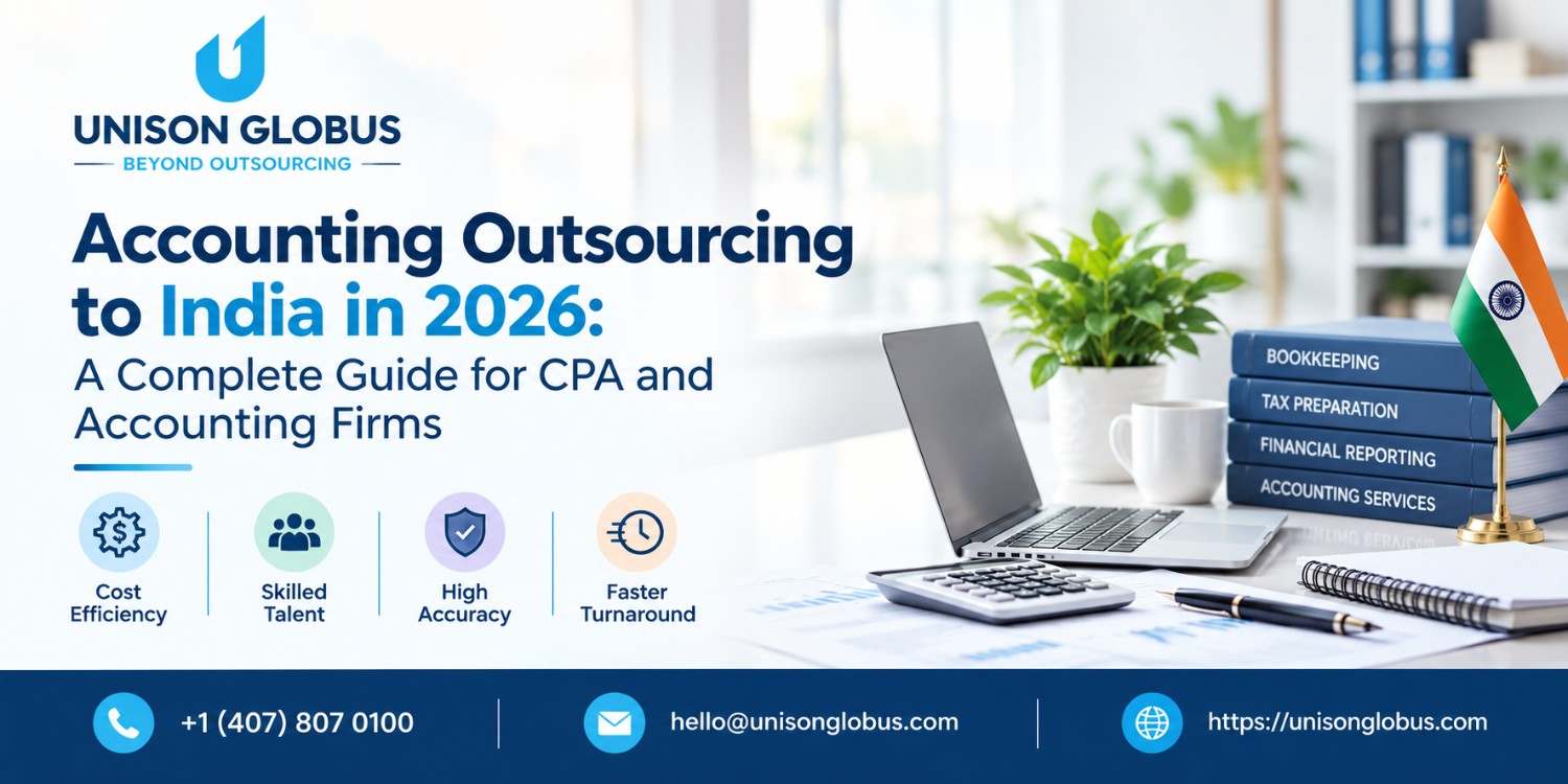 Accounting Outsourcing to India in 2026: A Complete Guide for CPA and Accounting Firms 