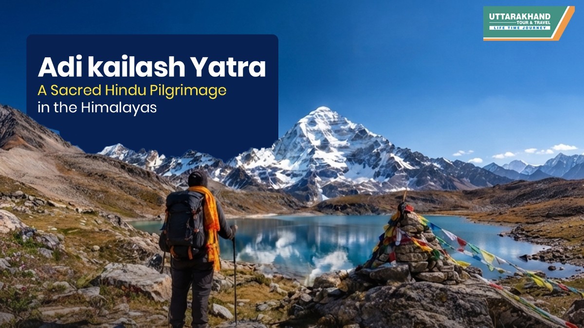 Adi Kailash Yatra: A Sacred Hindu Pilgrimage in the Himalayas at uttarakhand tour and travels  