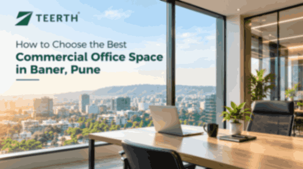 How to Choose the Best Commercial Office Space in Baner, Pune