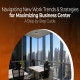  The Ultimate Guide to Choosing the Right Business Center in Dubai