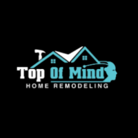 Top of Mind Home Remodeling